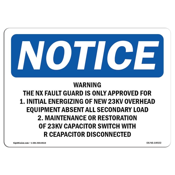 OSHA Notice Sign, 3.5" Height, Warning Nx Fault Guard Is Only Approved Sign, Landscape, 10PK